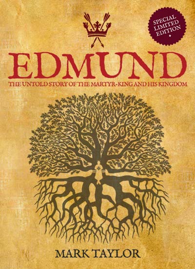 Edmund: the untold story of the martyr-king and his kingdom